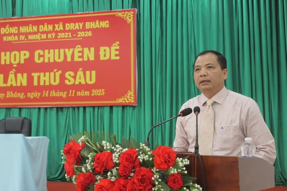 KỲ HỌP CHUYÊN ĐỀ LẦN THỨ SÁU, HỘI ĐỒNG NHÂN DÂN XÃ DRAY BHĂNG KHÓA IV, NHIỆM KỲ 2021-2026.